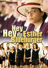 Hey Hey, hier Esther Blueburger