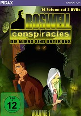 Roswell Conspiracies - Die Aliens sind unter uns
