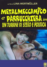 Metalmeccanico e parrucchiera in un turbine di sesso e di politica