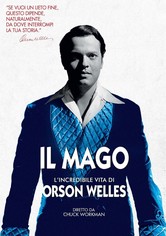 Il mago: l'incredibile vita di Orson Welles