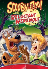 Scooby-Doo! and the Reluctant Werewolf