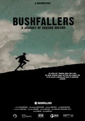 Bushfallers - A Journey Of Chasing Dreams