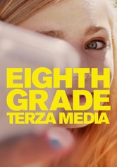 Eighth Grade - Terza Media