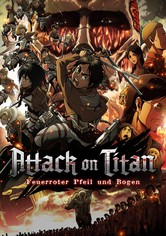Attack on Titan - Movie Teil 1: Feuerroter Pfeil und Bogen