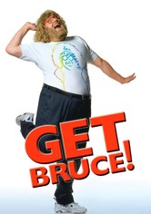 Get Bruce!