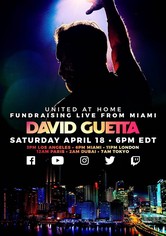 David Guetta / United at Home - Fundraising Live from Miami