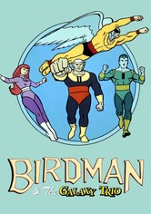 Birdman und das Galaxy Trio