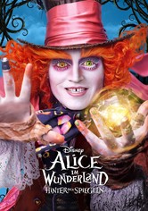 Alice im Wunderland: Hinter den Spiegeln