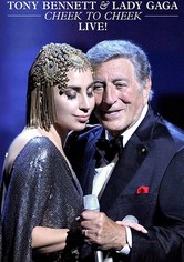 Tony Bennett & Lady Gaga: Cheek to Cheek - Live!