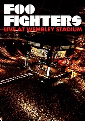 Foo Fighters : Live at Wembley Stadium