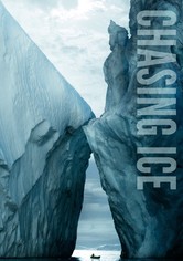 Chasing Ice - Das Ende des Ewigen Eises