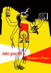 Make Your Life a Masterpiece in Progress