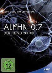 Alpha 0.7 - Der Feind in dir