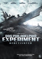 Das Philadelphia Experiment - Reactivated