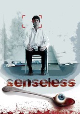Senseless - Der Sinne beraubt