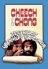 Cheech & Chong - Jetzt raucht gar nichts mehr