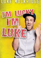 Luke Mockridge - I'm Lucky I'm Luke