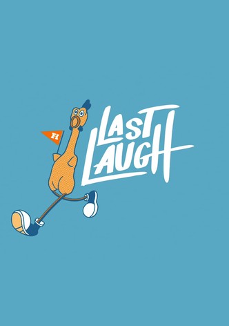 Last Laugh Watch Tv Show Streaming Online