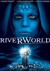 Riverworld, le fleuve de l'éternité