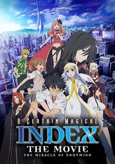 A Certain Magical Index: The Movie - The Miracle of Endymion