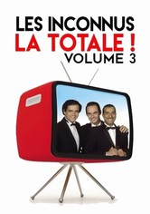 Les Inconnus - La Totale ! (Vol. 3)