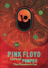 Pink Floyd : Live at Pompeii - The Director's Cut