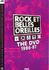 Rock et Belles Oreilles: The DVD 1986-87