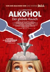 Alkohol - Der globale Rausch