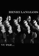 Henri Langlois vu par...