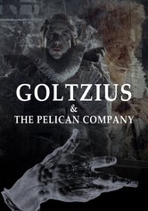 Goltzius & the Pelican Company