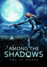 Among the shadows - Tra le ombre