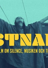 Tystnaden - en film om Silence, musiken och tiden