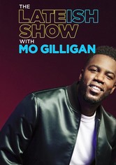 The Lateish Show with Mo Gilligan