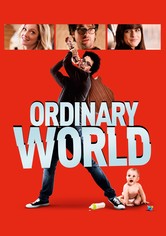 Ordinary World - Eine ganz 'normale' Rockstar-Welt