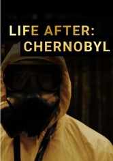 Tschernobyl - Das Leben nach dem Super-GAU