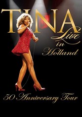 Tina!: 50th Anniversary Tour - Live in Holland