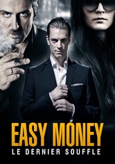 Easy Money : Le dernier souffle