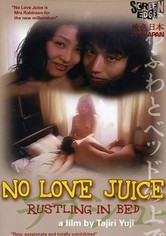 No Love Juice: Rustling In Bed