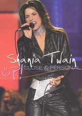 Shania Twain: Up! Close & Personal
