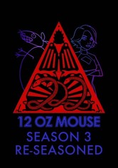 12 oz. Mouse: Re-Seasoned