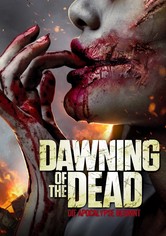 Dawning of the Dead - Die Apocalypse beginnt