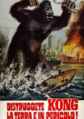 Distruggete Kong! La terra è in pericolo