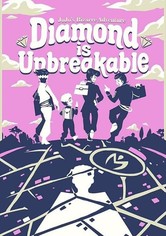 JoJo's Bizarre Adventure: Part 4 - Diamond Is Unbreakable