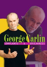 George Carlin: Complaints & Grievances