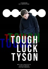 Tough Luck Tyson