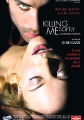 Killing Me Softly - Uccidimi dolcemente