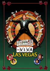 Bonjour les vacances : Viva Las Vegas