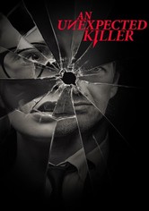 An Unexpected Killer - Die Mörder von nebenan