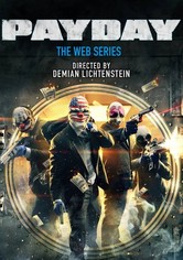 Payday: The Web Series