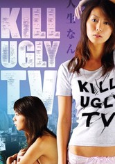 Kill Ugly TV